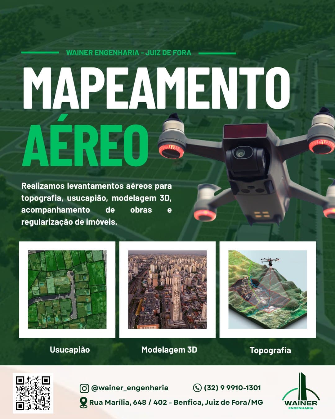 Mapeamento aéreo da Wainer Engenharia em Juiz de Fora: realizamos levantamentos aéreos para topografia, usucapião, modelagem 3D, acompanhamento de obras e regularização de imóveis. Um drone sobrevoa uma área urbana e, abaixo, três exemplos de aplicação: imagem aérea de lotes para usucapião, vista aérea de uma cidade para modelagem 3D e um modelo digital de terreno com curvas de nível para topografia.
