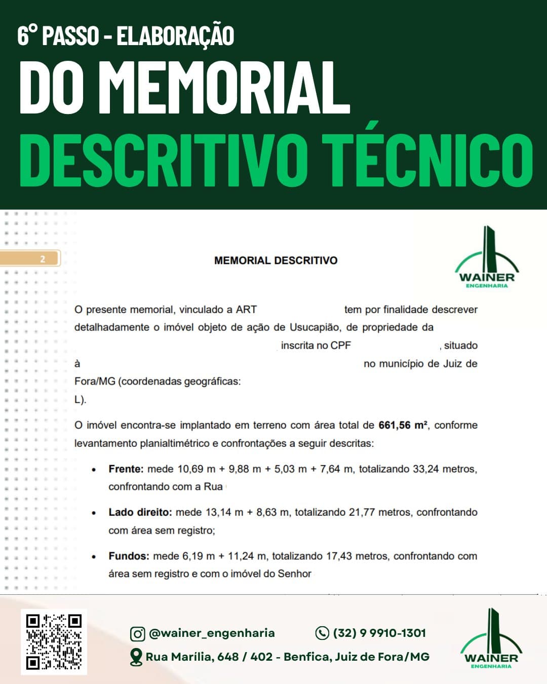 6º passo: elaboração do memorial descritivo técnico. Documento que descreve detalhadamente o imóvel objeto da ação de usucapião, informando que ele está implantado em terreno com área total de 661,56 m², conforme levantamento planialtimétrico, e detalhando as confrontações: frente medindo 33,24 metros, lado direito 21,77 metros e fundos 17,43 metros.